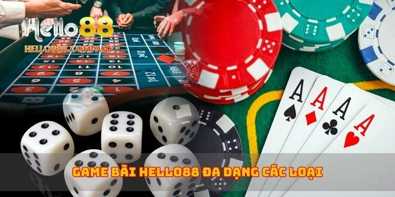 Game bài Hello88 đa dạng các loại