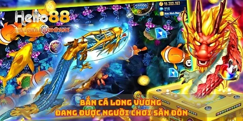 Bắn cá long vương đang được người chơi săn đón